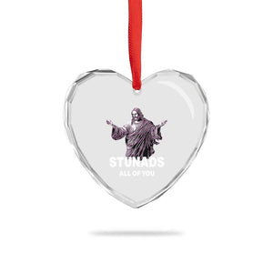 Funny Jesus Heart Crystal Glass Ornament Stunads All Of You TS02 Print Your Wear
