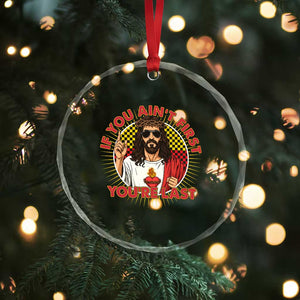 Funny Jesus Racing Crystal Glass Ornament If You Are Not First You Are Last TS14 Print Your Wear