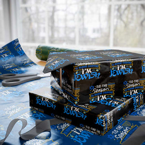 Funny Jewish Hanukkah Wrapping Paper Roll Tis The Season To Remind Everyone Im Jewish TS02 Black Print Your Wear