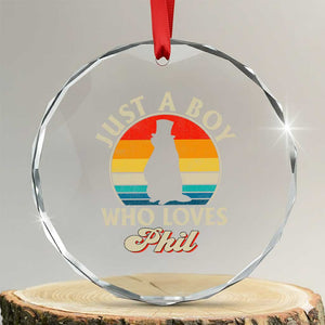 Funny Just A Boy Who Loves Phil Groundhog Crystal Glass Ornament Punxsy Woodchuck Day Lover TS11 Transparent Glass 3'' Circle Print Your Wear