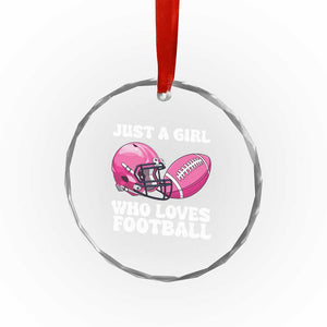 Funny Just A Girl Who Loves Football Crystal Glass Ornament TS10 Print Your Wear