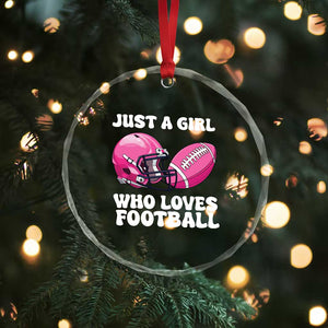 Funny Just A Girl Who Loves Football Crystal Glass Ornament TS10 Print Your Wear