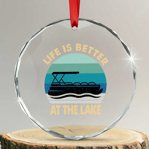 Funny Lake Life Crystal Glass Ornament Vintage Life is Better at The Lake Pontoon Boat TS10 Transparent Glass 3'' Circle Print Your Wear