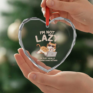 Funny Lazy Cat Heart Crystal Glass Ornament I'm Not Lazy I'm Just Really Enjoying Doing Nothing TS12 Print Your Wear