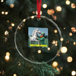 Funny Leprechaun Hold Your Horse Crystal Glass Ornament Unicorn St Patrick's Day TS02 Print Your Wear