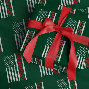 Funny Let's Go Taco Wrapping Paper Roll Stars and Stripes Political Satire TS02 Green Print Your Wear