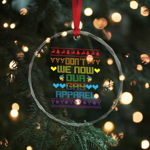 Funny LGBT Xmas Crystal Glass Ornament Don't We Now Our Gay Apparel Rainbow Unicorn TS11 Print Your Wear