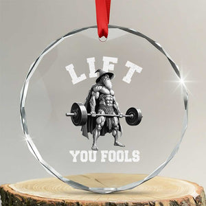 Funny Lift You Fools Crystal Glass Ornament Swole Wizard Weightlifting Bodybuilding Gym TS11 Transparent Glass 3'' Circle Print Your Wear
