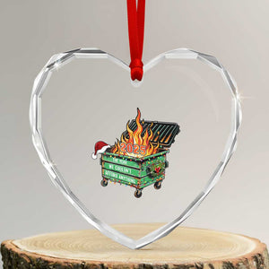 Funny Lil Dumpster Fire 2025 Heart Crystal Glass Ornament The Year We Couldnt Afford Anything TS11 Transparent Glass 3'' Heart Print Your Wear