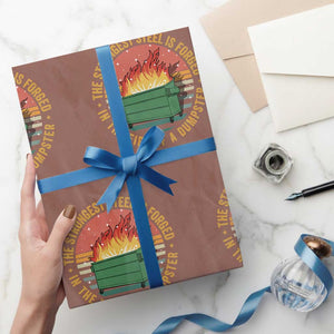 Funny Lil Dumpster Fire Wrapping Paper Roll The Strongest Steel Is Forged In The Fire Of A Dumpster TS11 Mocha Print Your Wear