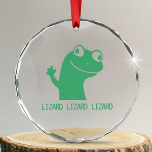 Funny Lizard Lizard Lizard Crystal Glass Ornament Weirdcore Gecko Reptile Meme TS02 Transparent Glass 3'' Circle Print Your Wear