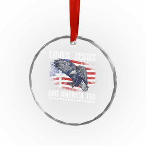 Funny Loves Jesus And America Too Crystal Glass Ornament 4th Of July Patriotic Christian Eagle American Flag TS11 Print Your Wear
