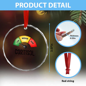Funny Low Cortisol Stress Meter Crystal Glass Ornament Low Medium High Anxiety Humor TS02 Print Your Wear
