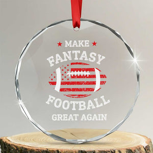 Funny Make Fantasy Football Great Again Crystal Glass Ornament TS10 Transparent Glass 3'' Circle Print Your Wear