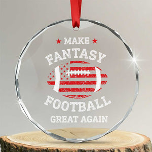 Funny Make Fantasy Football Great Again Crystal Glass Ornament TS10 Transparent Glass 3'' Circle Print Your Wear