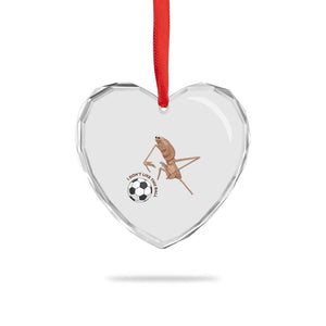 Funny Marcus The Worm Soccer Lover Heart Crystal Glass Ornament I Do Not Like This Ball TS12 Print Your Wear
