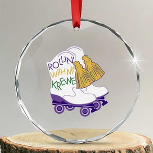 Funny Mardi Gras Crystal Glass Ornament Rollin' With My Krewe Marching Boots Carnival Party TS11 Transparent Glass 3'' Circle Print Your Wear