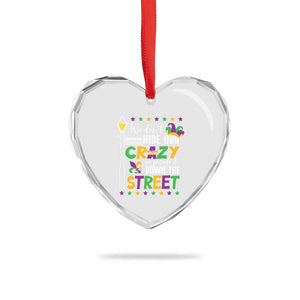 Funny Mardi Gras Heart Crystal Glass Ornament We Don't Hide Our Crazy We Parade It Down The Street TS11 Print Your Wear