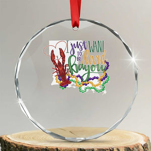 Funny Mardi Gras Louisiana Crystal Glass Ornament I Just Want To Be Loved Bayou Crawfish Beads TS11 Transparent Glass 3'' Circle Print Your Wear
