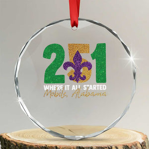 Funny Mardi Gras Mobile Alabama 251 Crystal Glass Ornament Where It All Started Area Code Glitter Print TS11 Transparent Glass 3'' Circle Print Your Wear