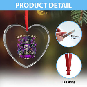Funny Mardi Gras Voodoo Heart Crystal Glass Ornament Don't Make Me Go All Voodoo On You New Orleans Witch Doctor TS11 Print Your Wear