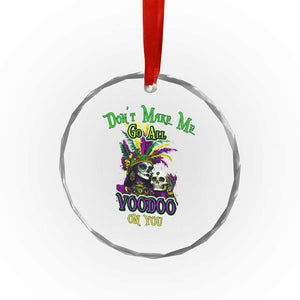 Funny Mardi Gras Voodoo Queen Crystal Glass Ornament Don't Make Me Go All Voodoo On You TS11 Print Your Wear