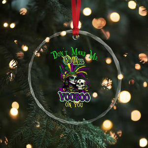 Funny Mardi Gras Voodoo Queen Crystal Glass Ornament Don't Make Me Go All Voodoo On You TS11 Print Your Wear