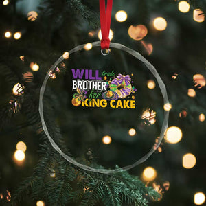 Funny Mardi Gras Will Trade Brother For King Cake Crystal Glass Ornament Beads Doubloons TS11 Print Your Wear
