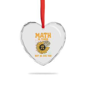 Funny Math Teacher Back To School Heart Crystal Glass Ornament Math Is Tough But So Are You TS14 Print Your Wear