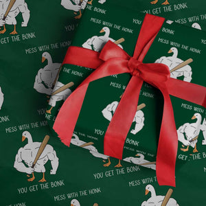 Funny Mess With The Honk You Get The Bonk Wrapping Paper Roll Muscle Silly Goose TS11 Green Print Your Wear