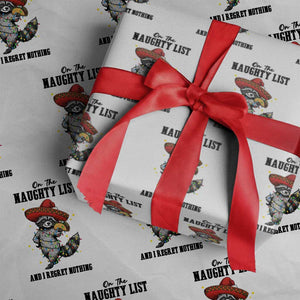 Funny Mexican Racoon Taco Christmas Wrapping Paper Roll On The Naughty List And I Regret Nothing TS14 White Print Your Wear