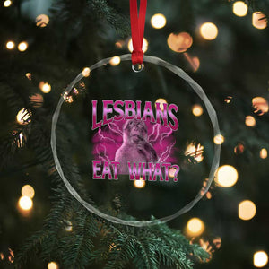 Funny Monkey Meme Lesbians Eat What Crystal Glass Ornament LGBTQ Pride Gift