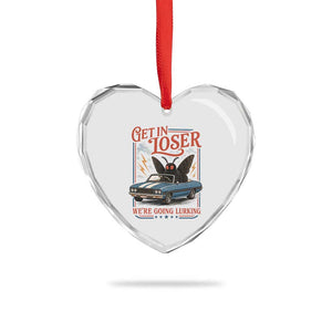 Funny Mothman Heart Crystal Glass Ornament Get In Loser We Are Going Lurking Cryptid Lover