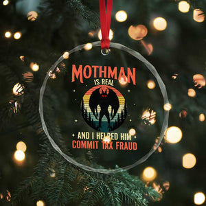 Funny Mothman Is Real And I Helped Him Commit Tax Fraud Crystal Glass Ornament Retro Cryptid Cryptozoology TS11 Print Your Wear