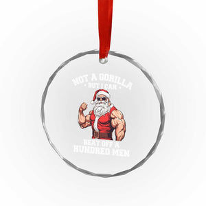 Funny Muscle Santa Crystal Glass Ornament Not A Gorilla But I Can Beat Off 100 Men Bodybuilder Christmas TS10 Print Your Wear