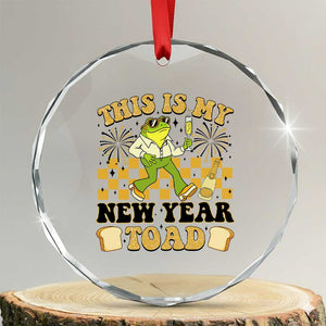 Funny New Years Eve Crystal Glass Ornament This Is My New Year Toad Frog Pun TS11 Transparent Glass 3'' Circle Print Your Wear