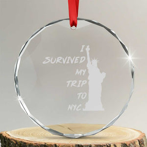 Funny New York City Travel Graphic Crystal Glass Ornament I Survived My Trip To NYC
