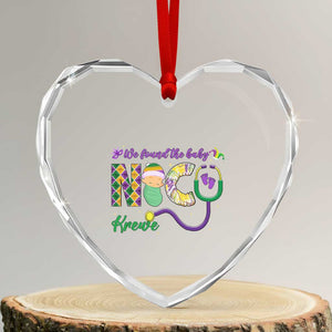 Funny NICU Mardi Gras Heart Crystal Glass Ornament We Found The Baby NICU Krewe King Cake TS11 Transparent Glass 3'' Heart Print Your Wear