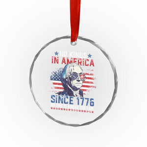 Funny No King In America Since 1776 No One Is Above The Law Crystal Glass Ornament George Washington - Print Your Wear