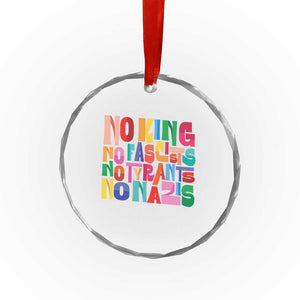Funny No King No Fascists No Tyrants No Nazis Crystal Glass Ornament Colorful Geometric - Print Your Wear