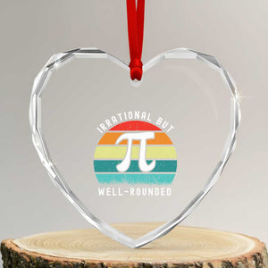 Funny Number Pi Heart Crystal Glass Ornament Retro Irrational But Well Rounded Pi Day Celebration Math TS02 Transparent Glass 3'' Heart Print Your Wear