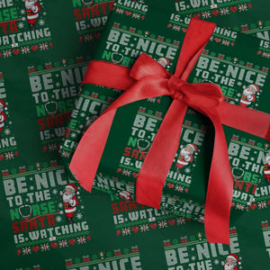 Funny Nurse Christmas Wrapping Paper Roll Be Nice To The Nurse Santa Is Watching TS14 Green Print Your Wear