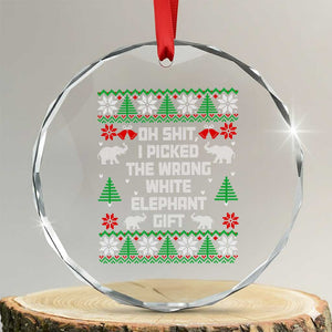 Funny Oh Shit I Picked The Wrong White Elephant Gift Crystal Glass Ornament Christmas Gift Exchange TS11 Transparent Glass 3'' Circle Print Your Wear