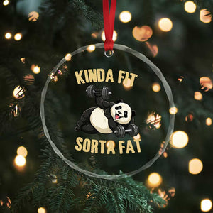 Funny Panda Weightlifting Workout Crystal Glass Ornament Kinda Fit Sorta Fat TS12 Print Your Wear