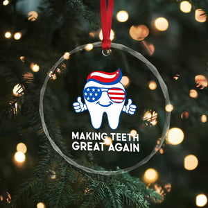 Funny Patriotic Dentist Crystal Glass Ornament Making Teeth Great Again America Oral Health Toothpaste Hair TS02 Print Your Wear