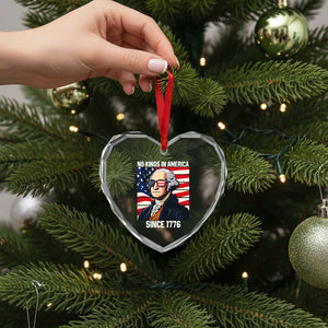 Funny Patriotic Founding Father Heart Crystal Glass Ornament No Kings in America Since 1776 4th of July TS02 Print Your Wear