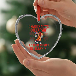 Funny Patriotic Hotdog Cartoon 4th of July Fireworks Heart Crystal Glass Ornament Democracys Collapsin But These Wieners Be Slappin
