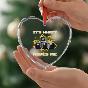 Funny PC Gamer Gaming Heart Crystal Glass Ornament It Is What Moves Me TS14 Print Your Wear