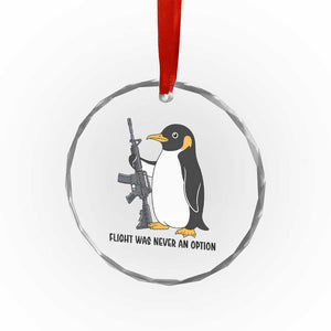 Funny Penguin Lover Gift Crystal Glass Ornament Flight Was Never An Option