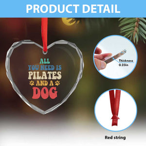 Funny Pilates Dog Lover Heart Crystal Glass Ornament Retro All You Need Is Pilates And A Dog TS10 Print Your Wear